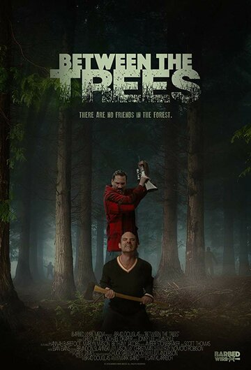 Between the Trees трейлер (2018)