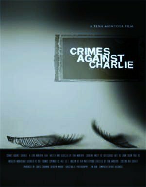 Crimes Against Charlie трейлер (2005)