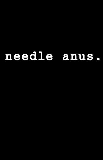 Needle Anus: A Comedy трейлер (2005)