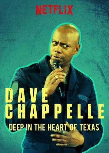 Дейв Шаппелл: В самом сердце Техаса трейлер (2017)