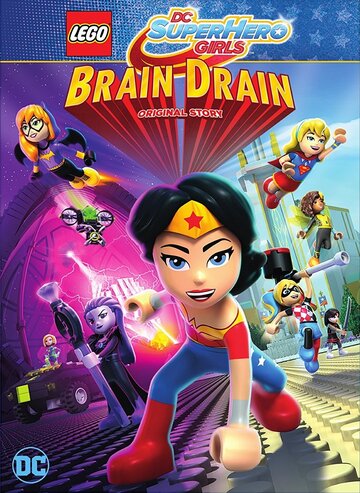 Lego DC Super Hero Girls: Brain Drain (2017)