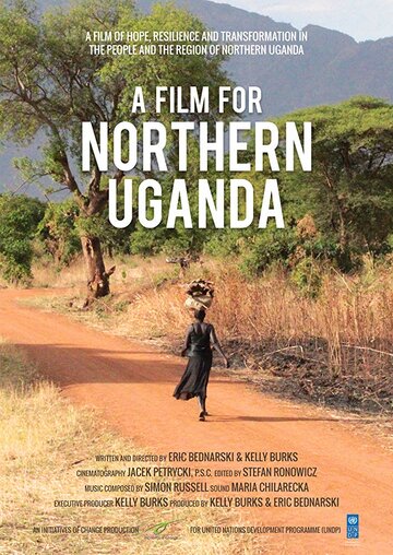 A Film for Northern Uganda трейлер (2016)