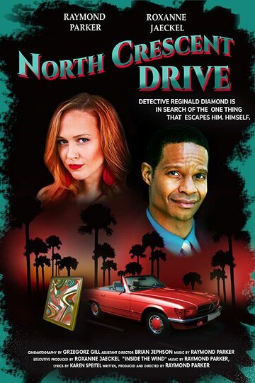 North Crescent Drive трейлер (2017)