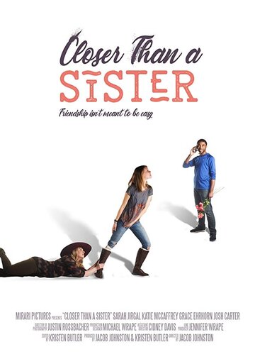 Closer Than a Sister трейлер (2017)