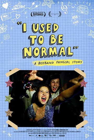I Used to Be Normal: A Boyband Fangirl Story трейлер (2018)