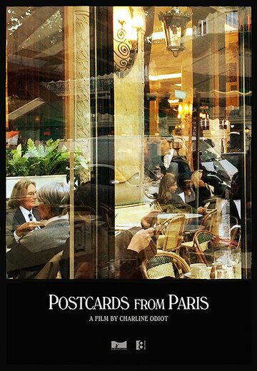 Postcards from Paris трейлер (2016)