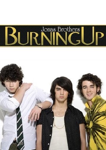 Jonas Brothers: Burnin' Up трейлер (2008)