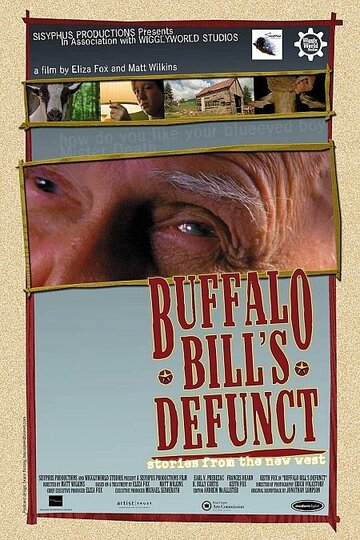 Buffalo Bill's Defunct: Stories from the New West трейлер (2004)