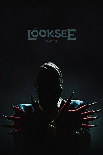 The Look-See: Part II трейлер (2017)
