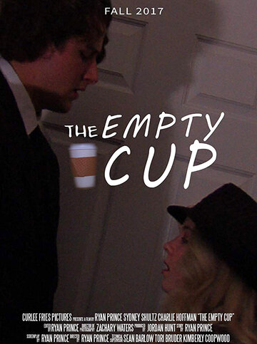The Empty Cup трейлер (2017)
