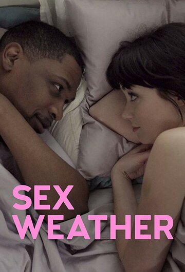 Погода для секса трейлер (2018)