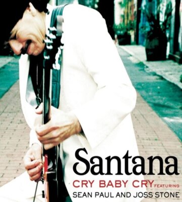 Santana Feat. Sean Paul, Joss Stone: Cry Baby Cry трейлер (2006)