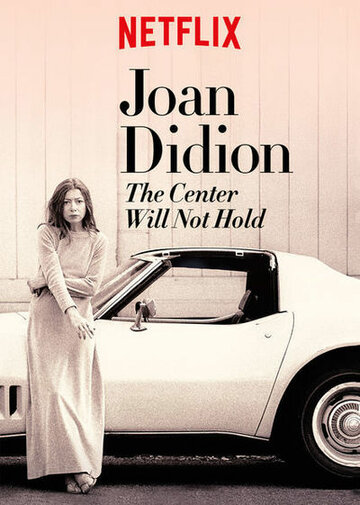 Джоан Дидион: Центр не выдержит трейлер (2017)