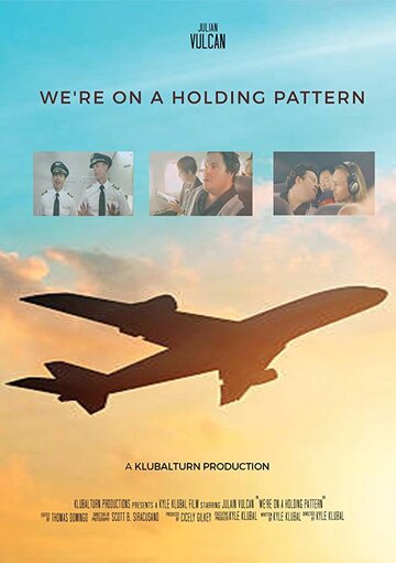 We're on a Holding Pattern (2018)