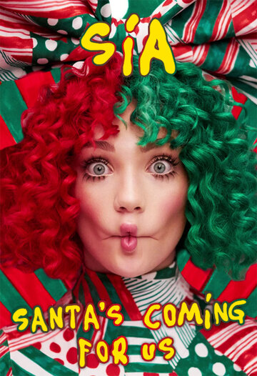 Sia: Santa's Coming for Us трейлер (2017)