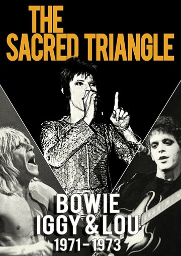 The Sacred Triangle: Bowie, Iggy, and Lou трейлер (2010)