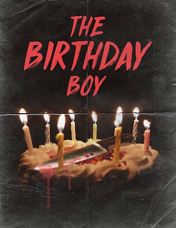 The Birthday Boy трейлер (2018)