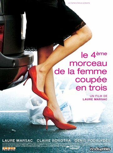 Le quatrième morceau de la femme coupée en trois трейлер (2007)