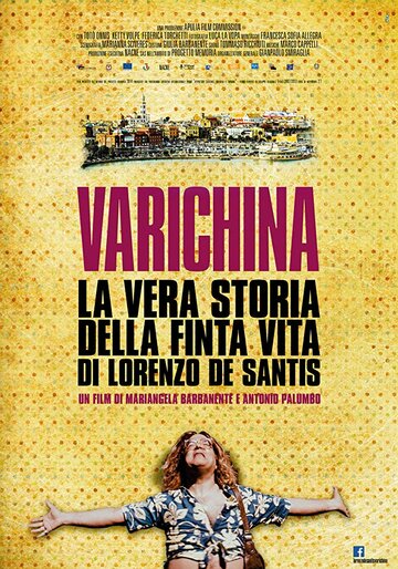 Varichina-the true story of the fake life of Lorenzo de Santis трейлер (2017)