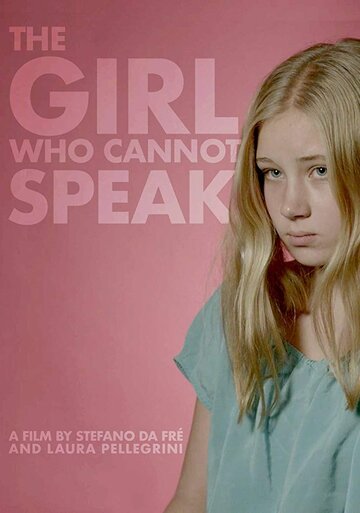 The Girl Who Cannot Speak (2017)