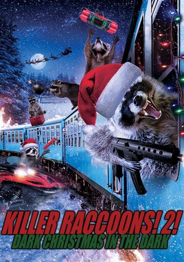 Killer Raccoons 2: Dark Christmas in the Dark трейлер (2020)