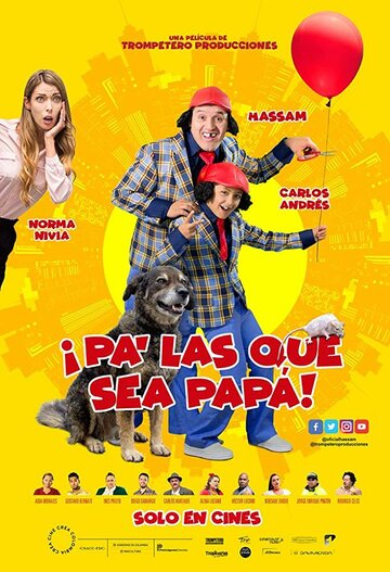 Pa' las que sea papá трейлер (2018)