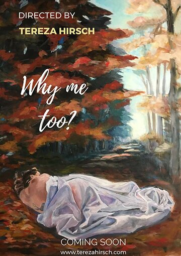 Why Me Too? (2018)