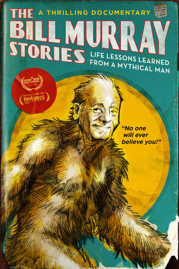 The Bill Murray Stories: Life Lessons Learned from a Mythical Man трейлер (2018)