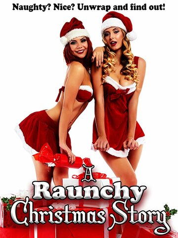 A Raunchy Christmas Story трейлер (2018)