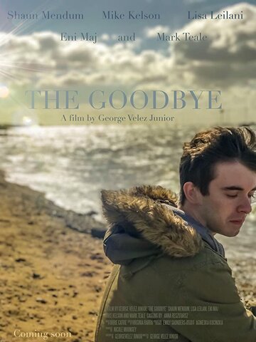 The Goodbye трейлер (2018)