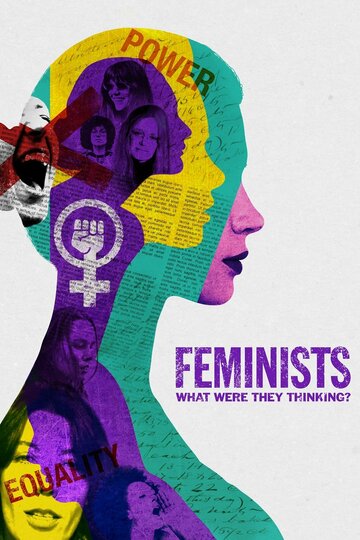 Feminists: What Were They Thinking? трейлер (2018)