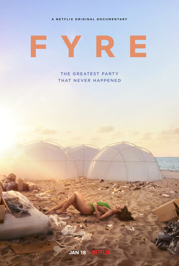 FYRE: Величайшая вечеринка, которая не состоялась трейлер (2019)