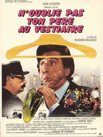 N'oublie pas ton père au vestiaire... трейлер (1982)