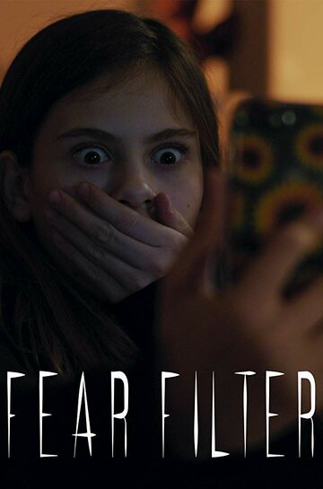 Fear Filter трейлер (2019)