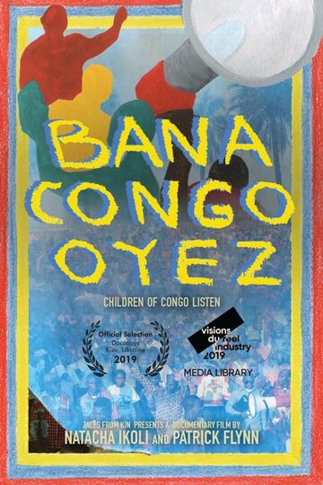 Дети Конго, слушайте! трейлер (2019)