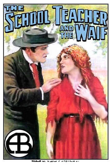 The School Teacher and the Waif трейлер (1912)