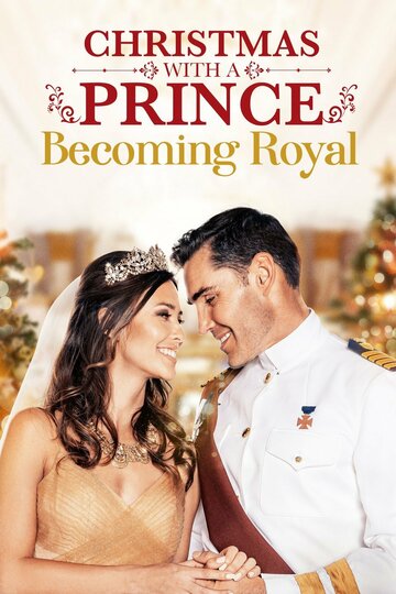 Christmas with a Prince: Becoming Royal трейлер (2019)