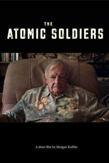 The Atomic Soldiers трейлер (2019)