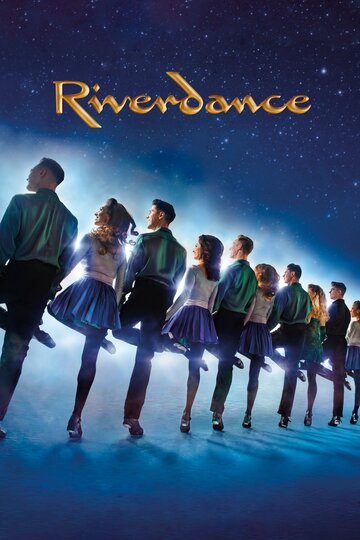 Riverdance трейлер (2020)