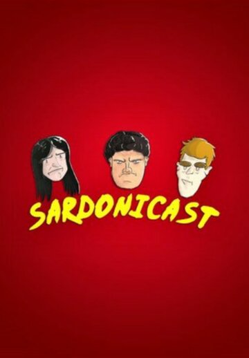 Sardonicast трейлер (2018)
