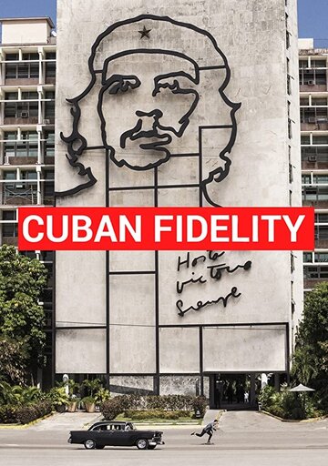 Cuban Fidelity трейлер (2014)