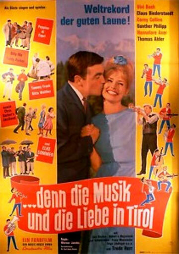 ...denn die Musik und die Liebe in Tirol трейлер (1963)