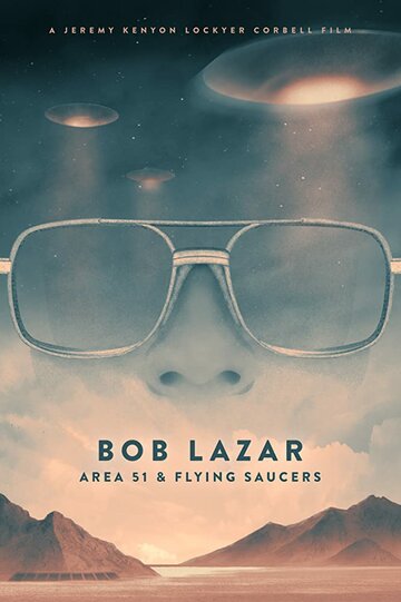 Bob Lazar: Area 51 & Flying Saucers трейлер (2018)
