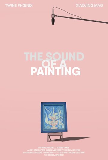 The Sound of a Painting трейлер (2020)