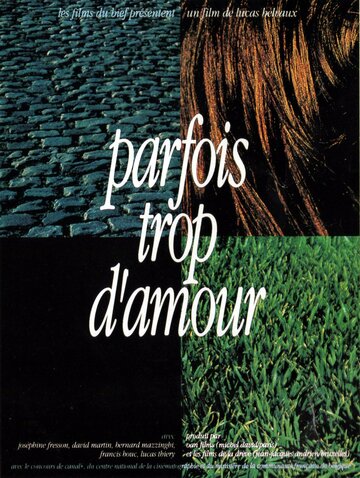 Parfois trop d'amour трейлер (1992)