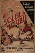 Au soleil de Marseille трейлер (1938)