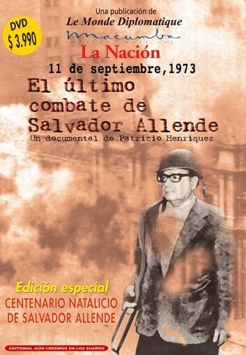 11 de septiembre de 1973. El último combate de Salvador Allende трейлер (1998)