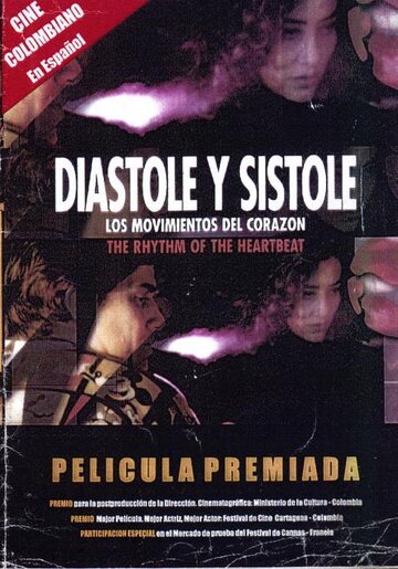Diástole y sístole: Los movimientos del corazón трейлер (2000)