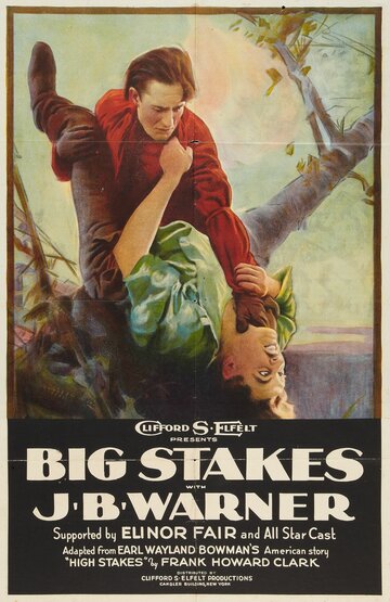 Big Stakes трейлер (1922)