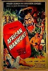 African Manhunt трейлер (1955)